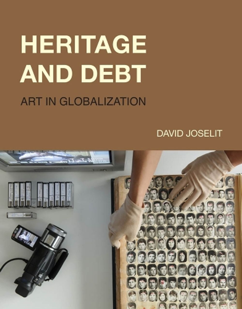 Heritage and Debt by David Joselit - ISBN: 9780262043694