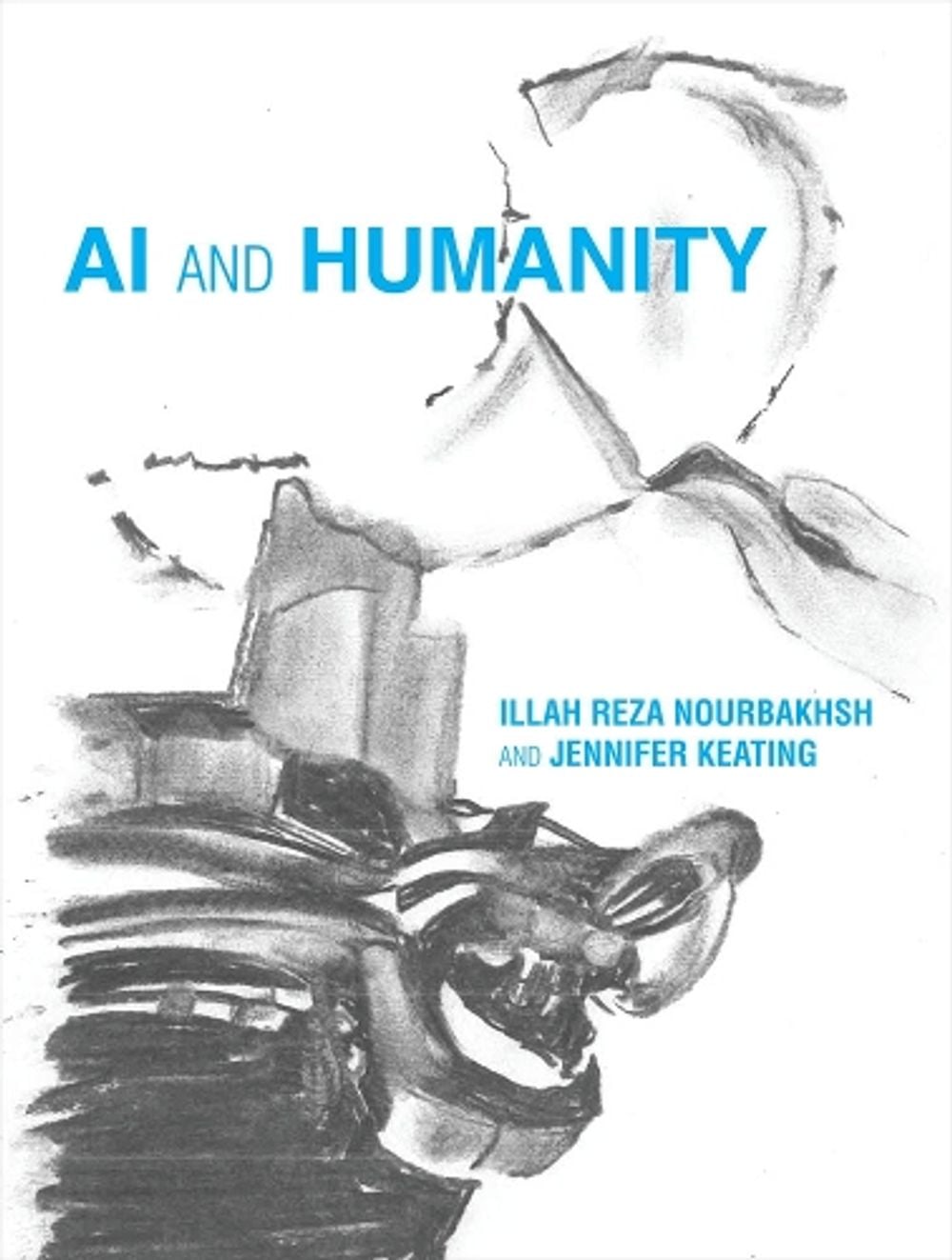 AI and Humanity by Illah Reza Nourbakhsh - ISBN: 9780262043847