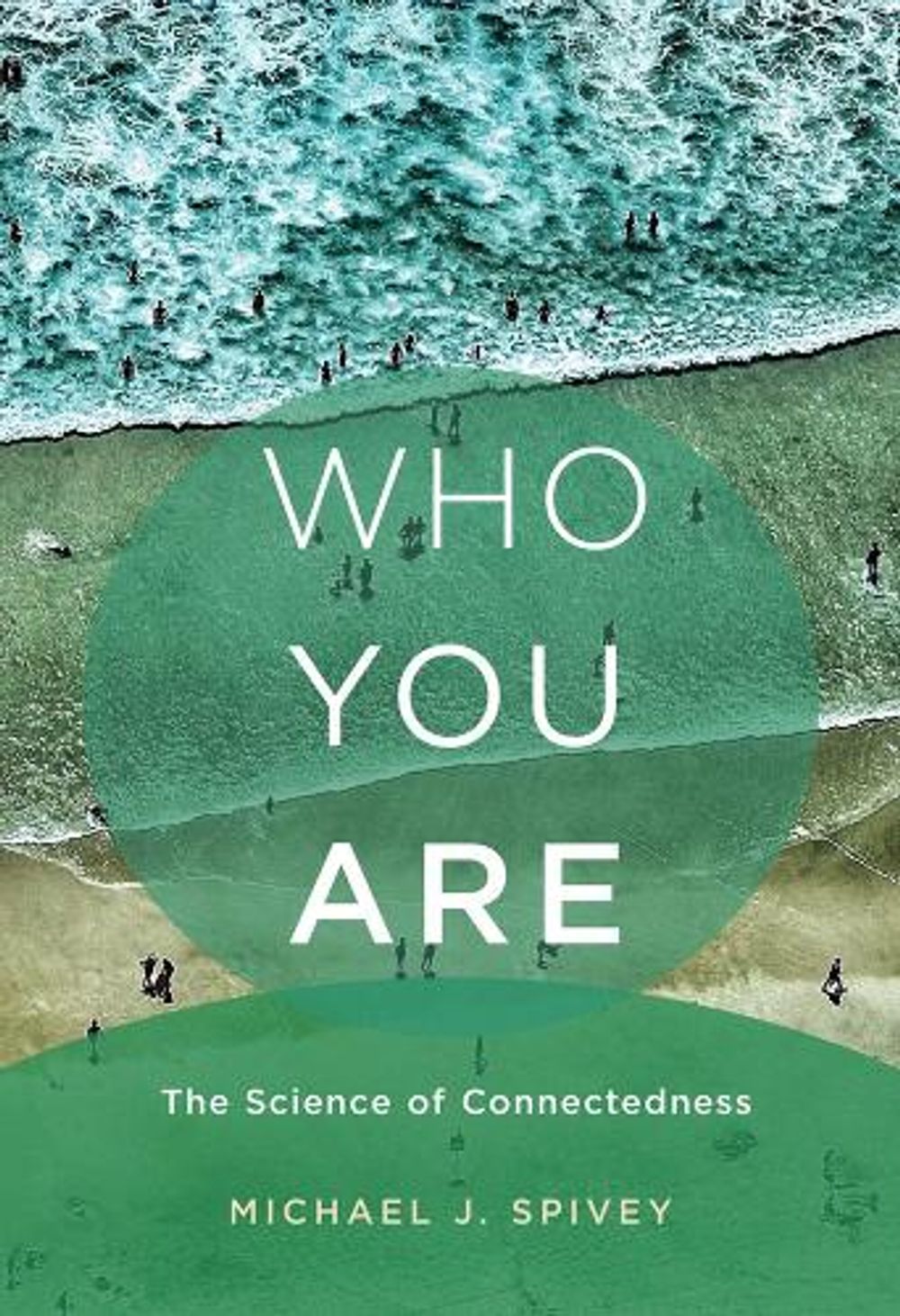 Who You Are by Michael J. Spivey - ISBN: 9780262043953