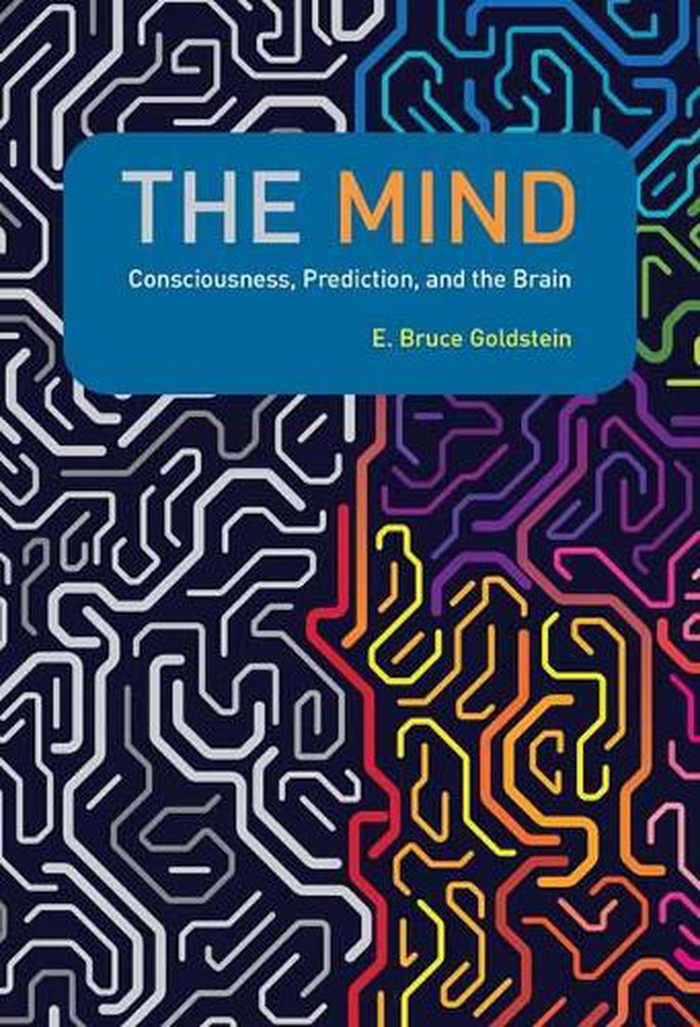 The Mind by E. Bruce Goldstein - ISBN: 9780262044066