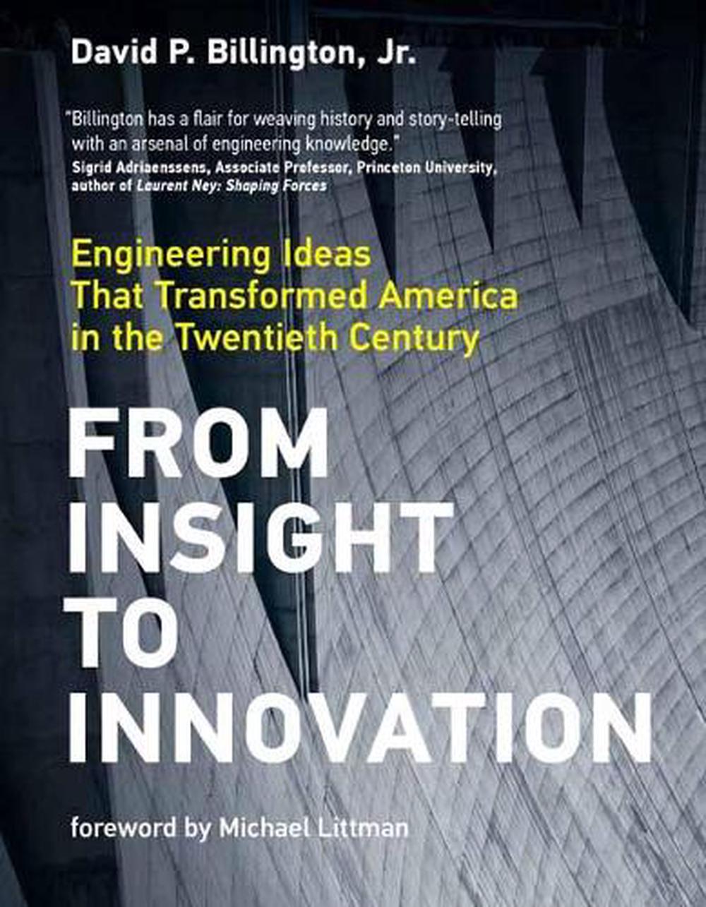 From Insight to Innovation by David P. Billington - ISBN: 9780262044301