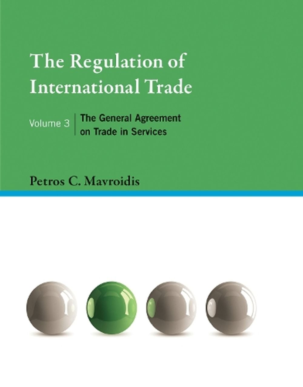 The Regulation of International Trade, Volume 3 by Petros C. Mavroidis - ISBN: 9780262044554