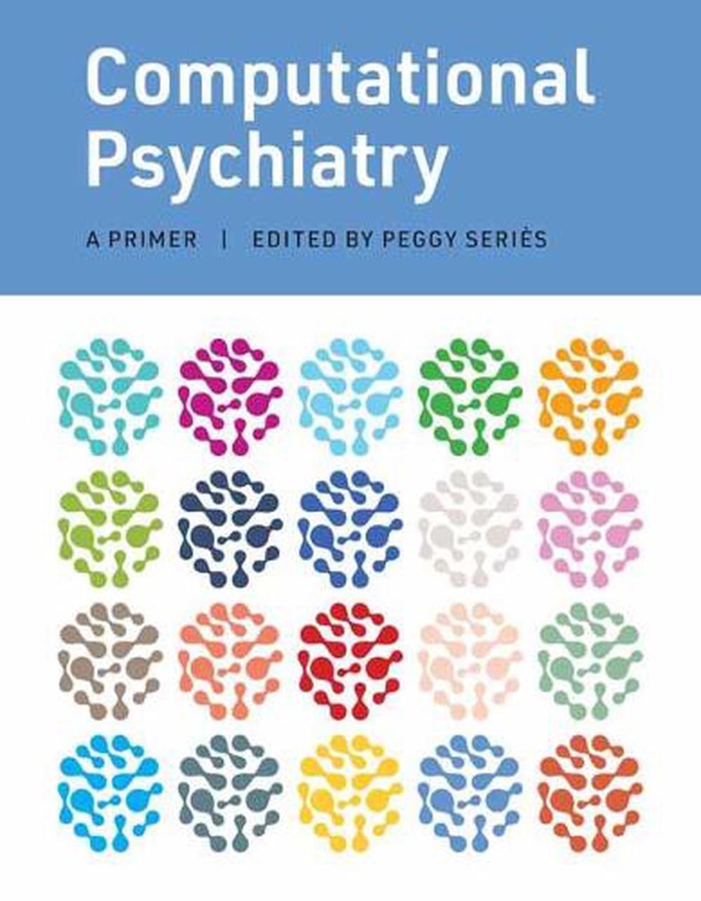 Computational Psychiatry by Peggy Series - ISBN: 9780262044592