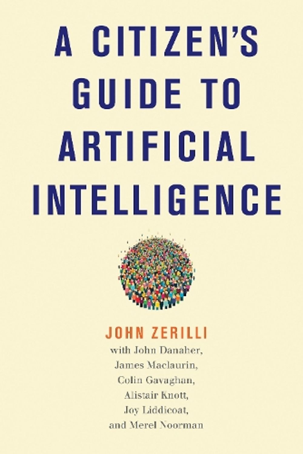 A Citizen's Guide to Artificial Intelligence by John Zerilli - ISBN: 9780262044813