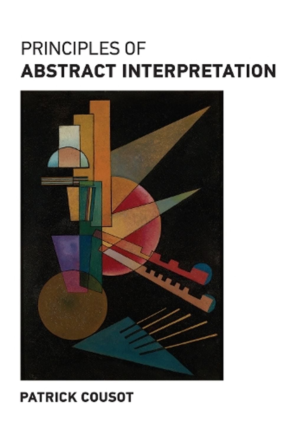Principles of Abstract Interpretation by Patrick Cousot - ISBN: 9780262044905