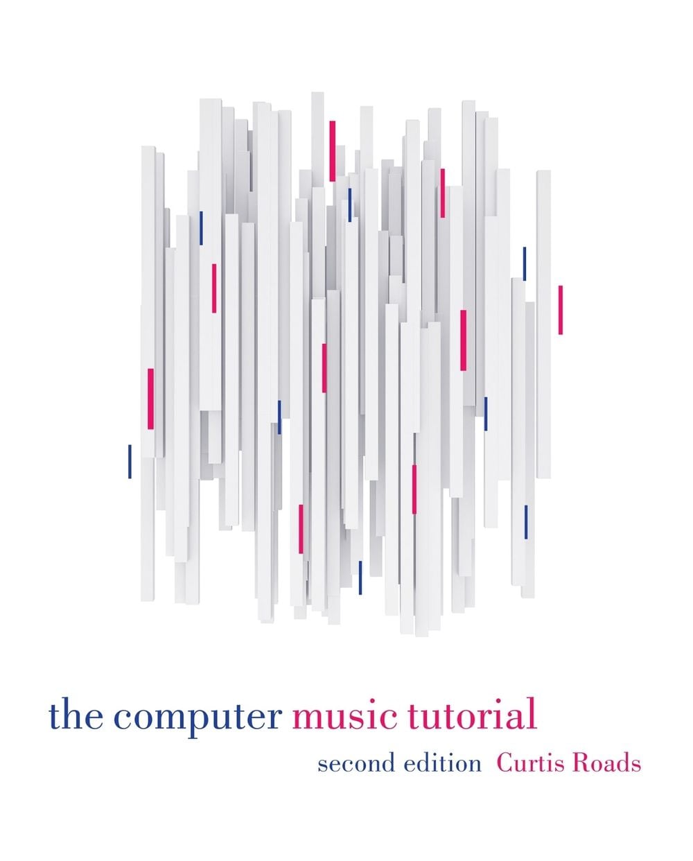 The Computer Music Tutorial, second edition by Curtis Roads - ISBN: 9780262044912