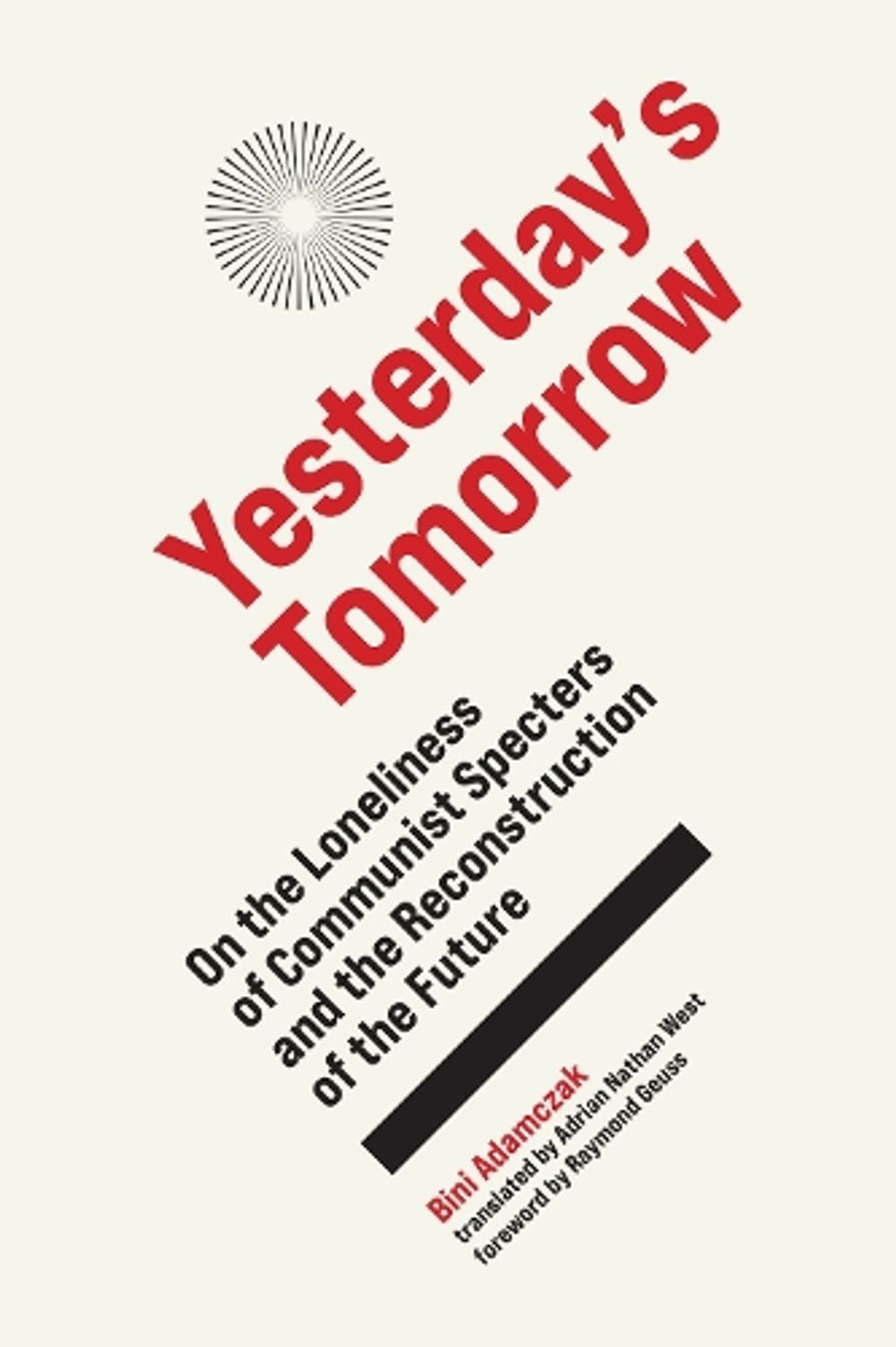 Yesterday's Tomorrow by Bini Adamczak - ISBN: 9780262045131