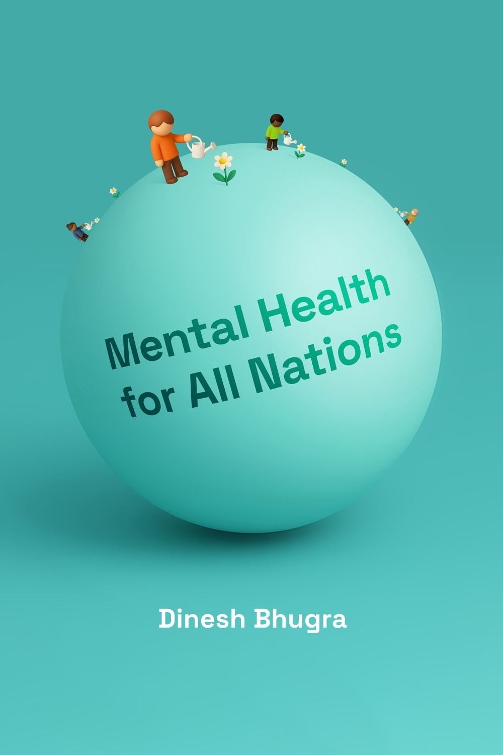 Mental Health for All Nations by Dinesh Bhugra - ISBN: 9780262045247