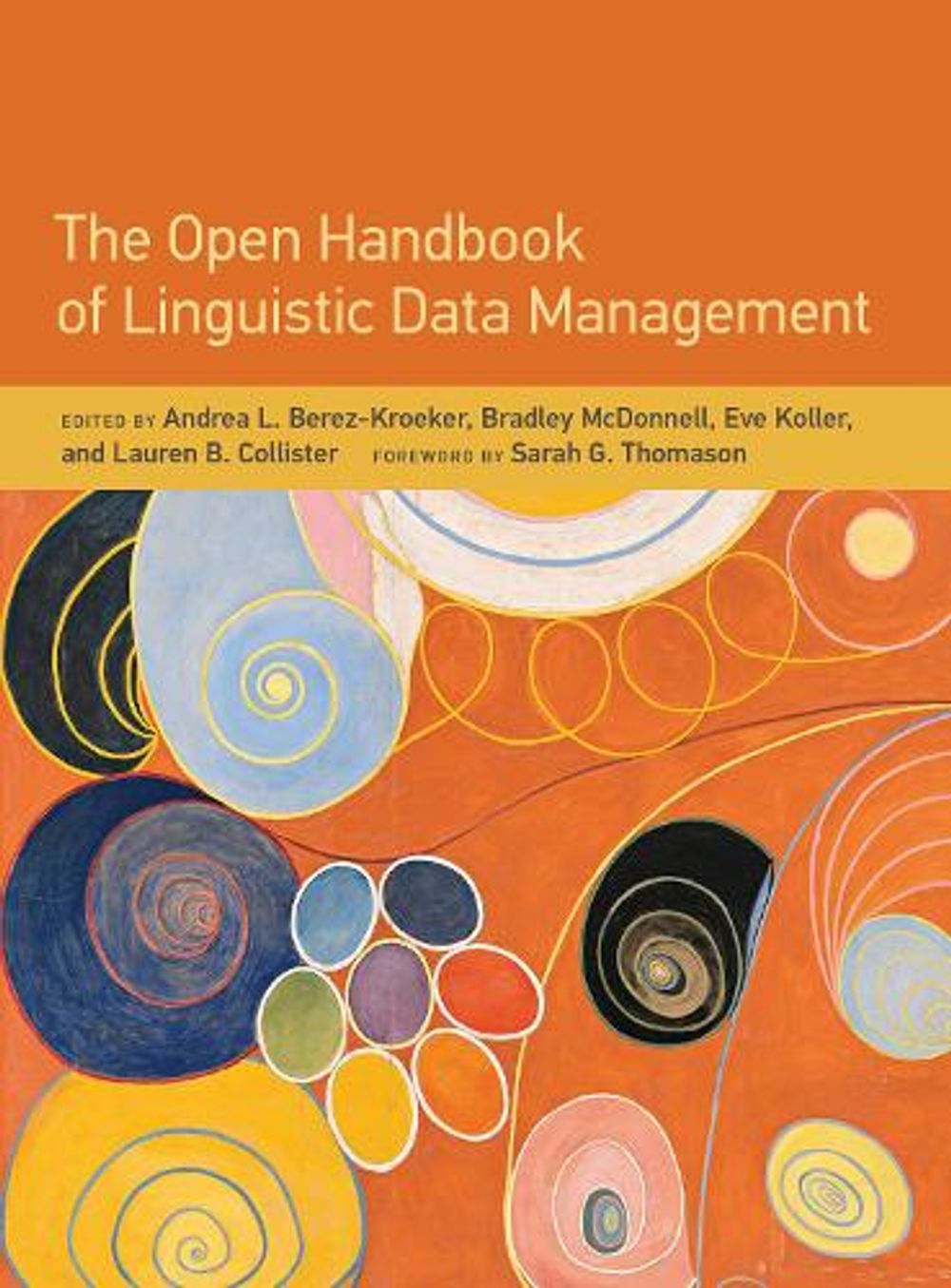 The Open Handbook of Linguistic Data Management by Andrea L. Berez-Kroeker - ISBN: 9780262045261