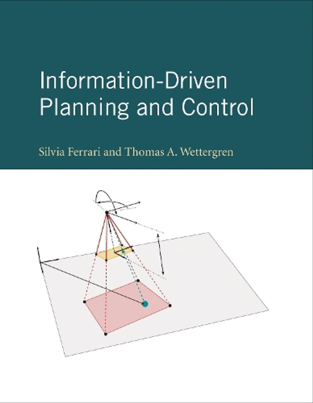 Information-Driven Planning and Control by Silvia Ferrari - ISBN: 9780262045421