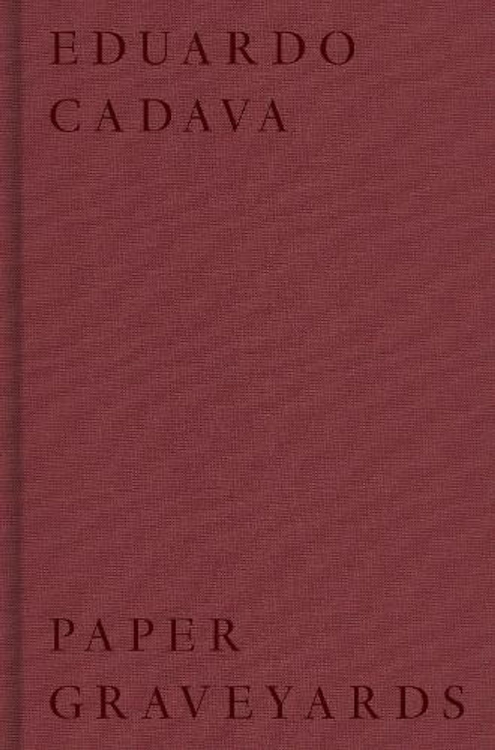 Paper Graveyards by Eduardo Cadava - ISBN: 9780262046046