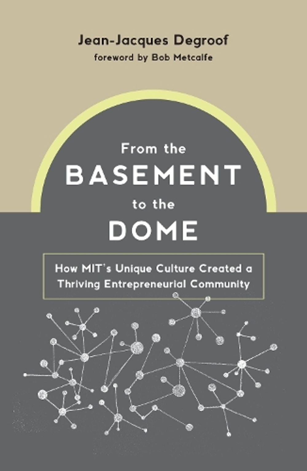 From the Basement to the Dome by Jean-Jacques Degroof - ISBN: 9780262046152