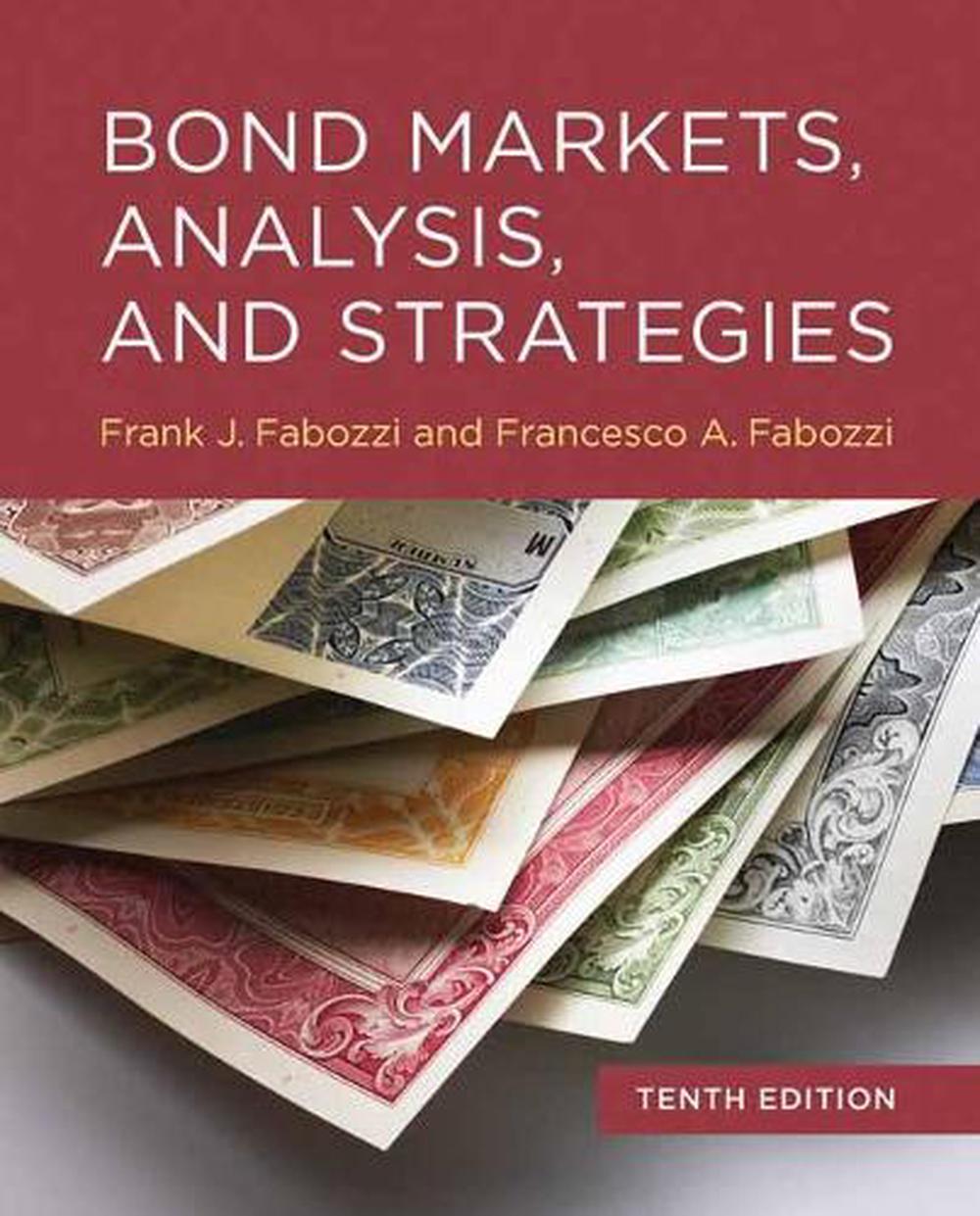 Bond Markets, Analysis, and Strategies, tenth edition by Frank J. Fabozzi - ISBN: 9780262046275
