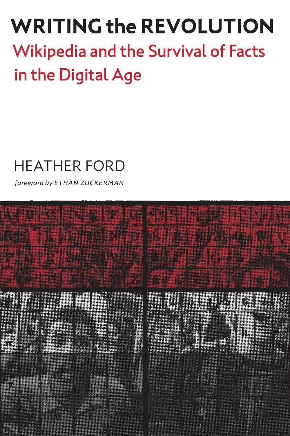 Writing the Revolution by Heather Ford - ISBN: 9780262046299