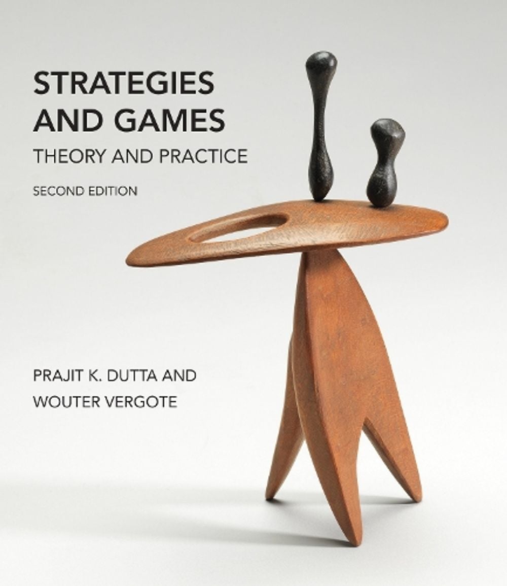 Strategies and Games, second edition by Prajit K. Dutta - ISBN: 9780262046527