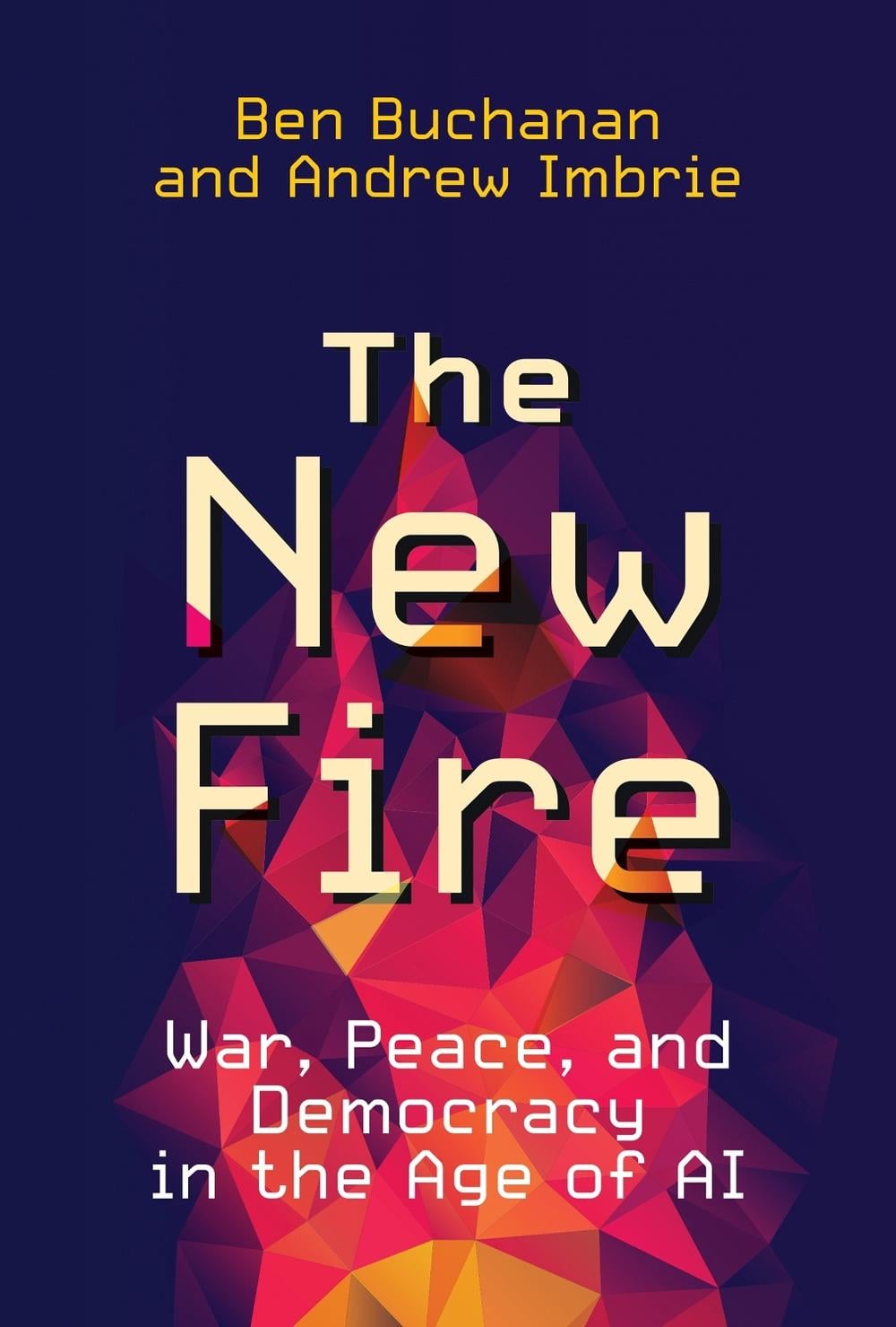 The New Fire by Ben Buchanan - ISBN: 9780262046541