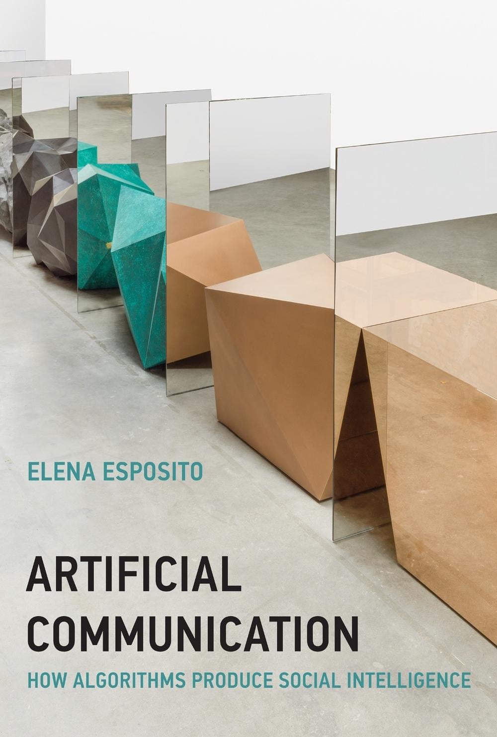 Artificial Communication by Elena Esposito - ISBN: 9780262046664