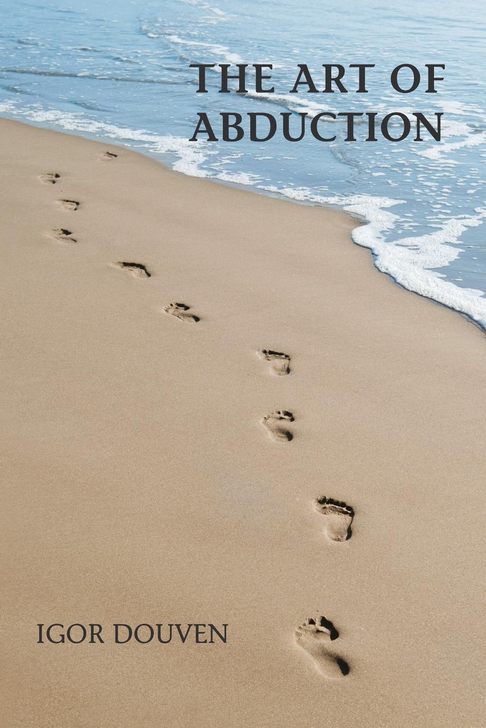 The Art of Abduction by Igor Douven - ISBN: 9780262046701