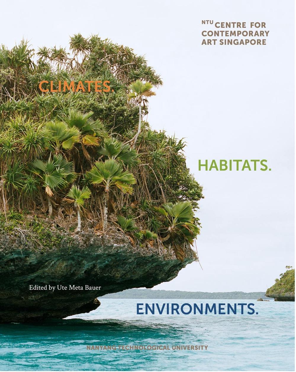 Climates. Habitats. Environments. by Ute Meta Bauer - ISBN: 9780262046817