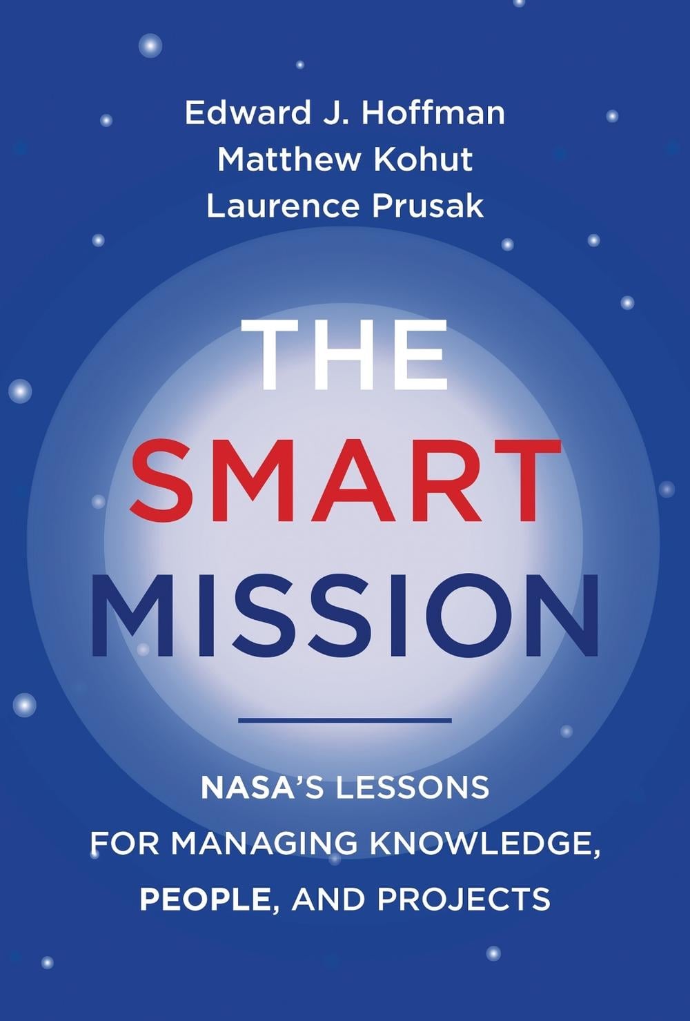 The Smart Mission by Edward J. Hoffman - ISBN: 9780262046886