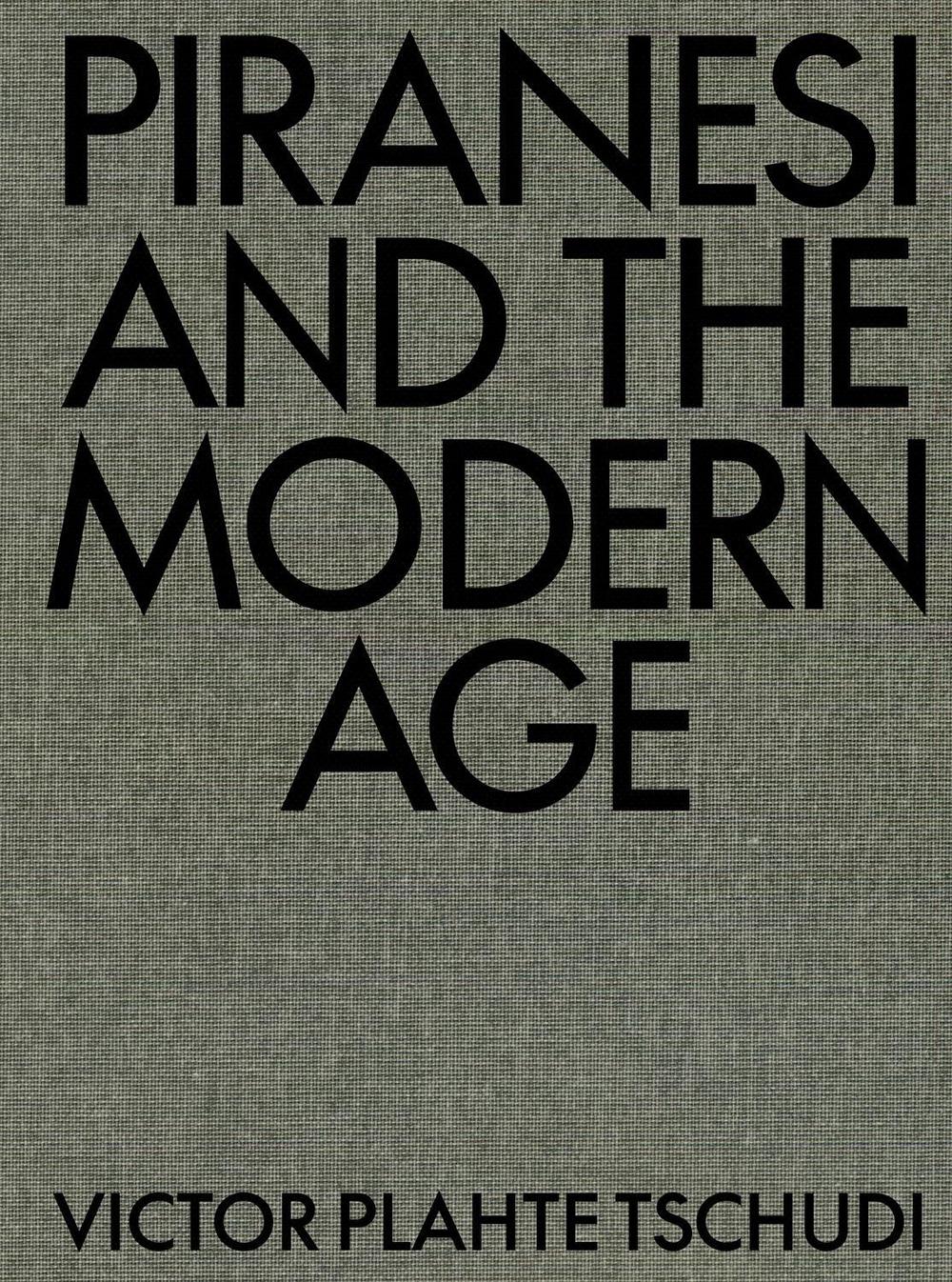 Piranesi and the Modern Age by Victor Plahte Tschudi - ISBN: 9780262047173