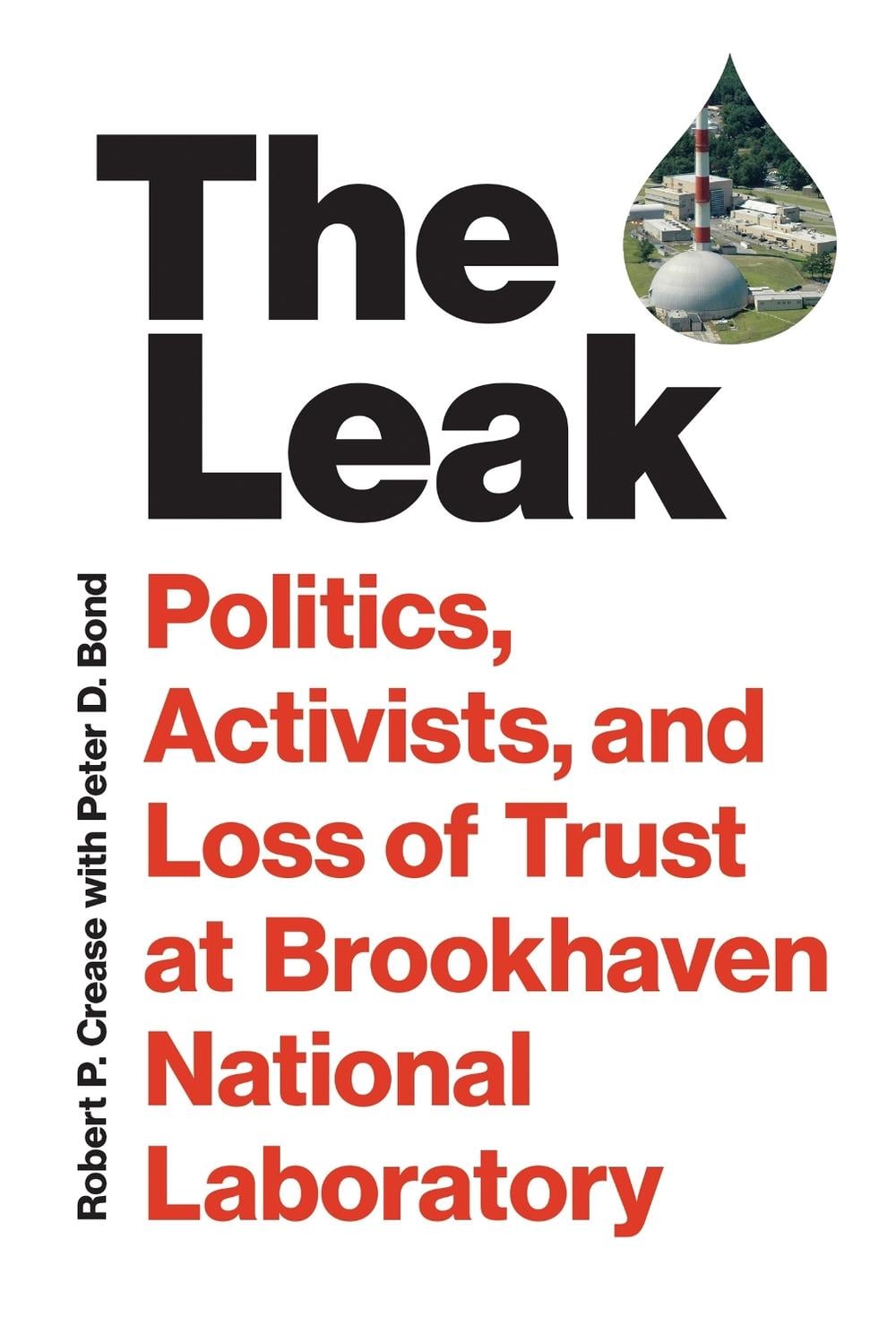 The Leak by Robert P. Crease - ISBN: 9780262047180