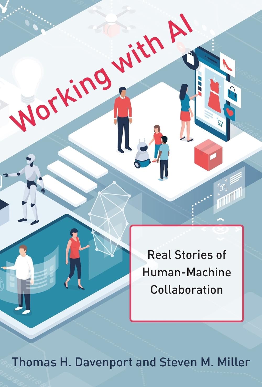 Working with AI by Thomas H. Davenport - ISBN: 9780262047241