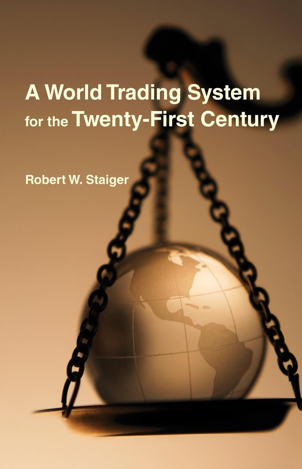 A World Trading System for the Twenty-First Century by Robert W. Staiger - ISBN: 9780262047302