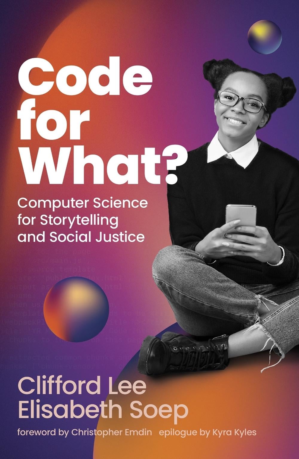 Code for What? by Clifford Lee - ISBN: 9780262047456