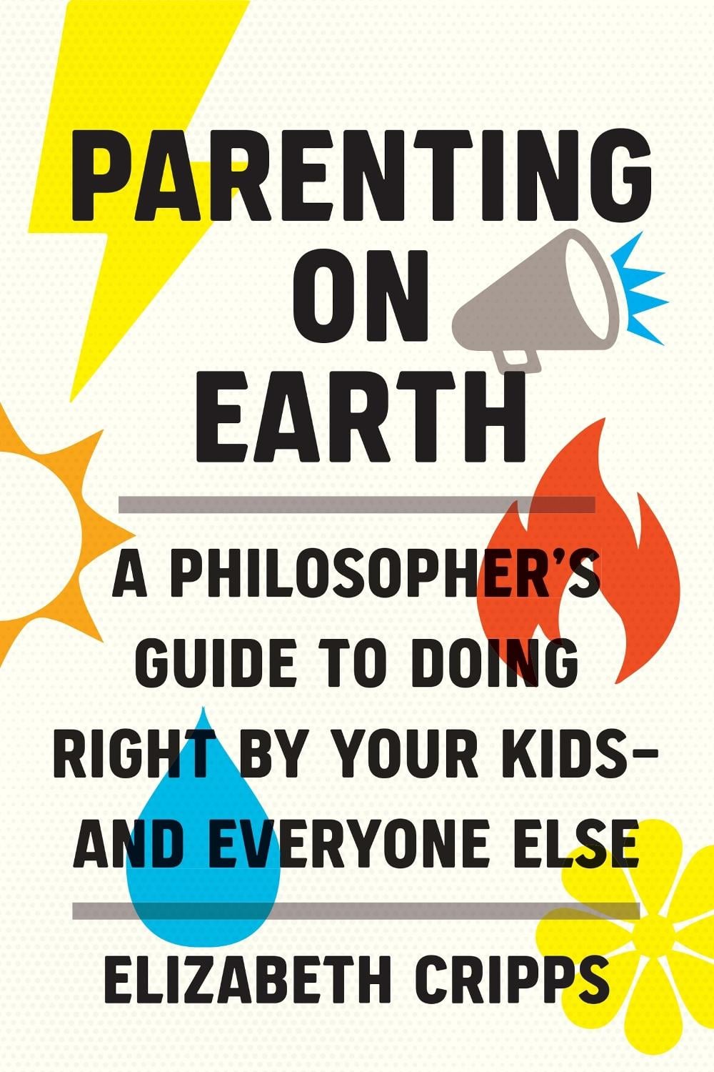 Parenting on Earth by Elizabeth Cripps - ISBN: 9780262047586