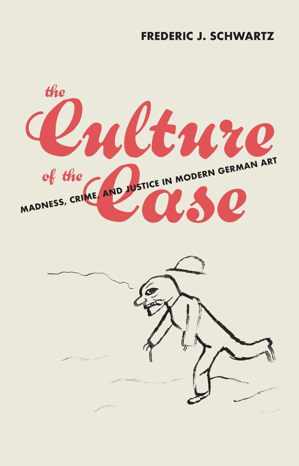 The Culture of the Case by Frederic J. Schwartz - ISBN: 9780262047708