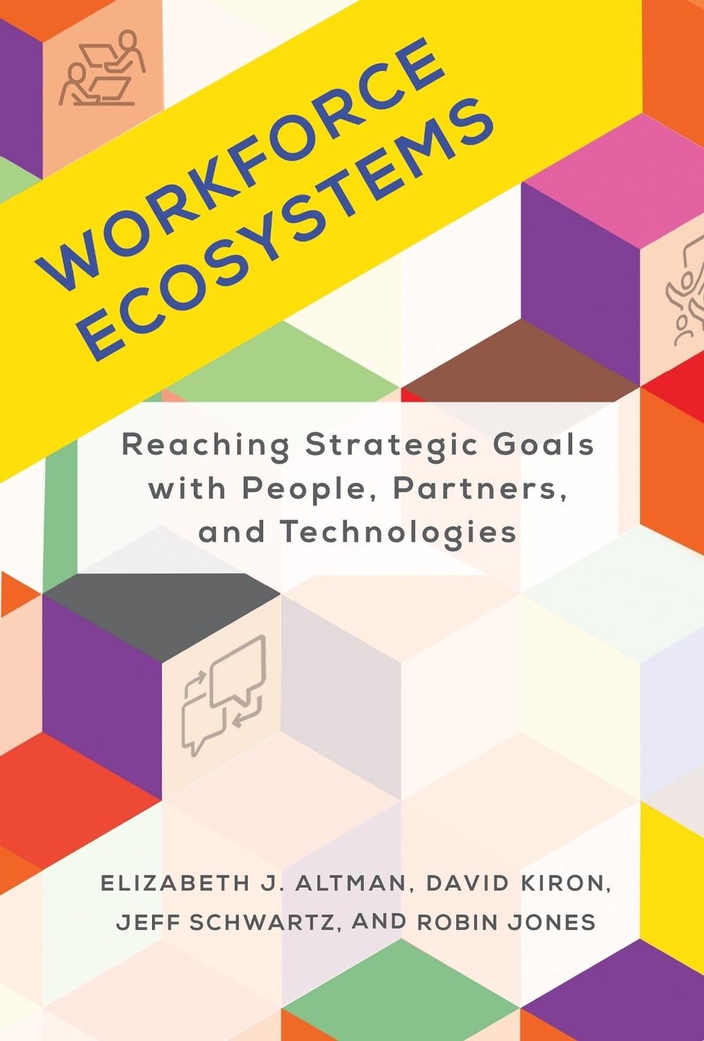 Workforce Ecosystems by Elizabeth J. Altman - ISBN: 9780262047777