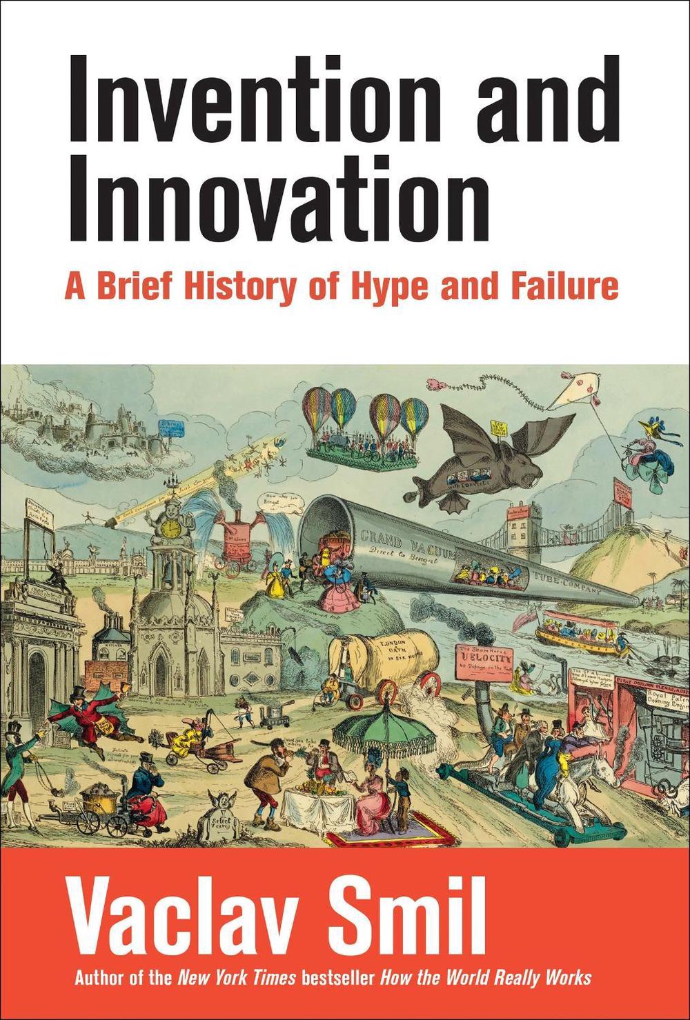 Invention and Innovation by Vaclav Smil - ISBN: 9780262048057