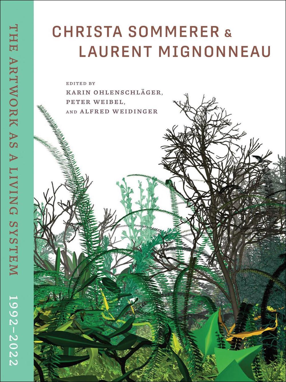 Christa Sommerer & Laurent Mignonneau by Karin Ohlenschlager - ISBN: 9780262048156