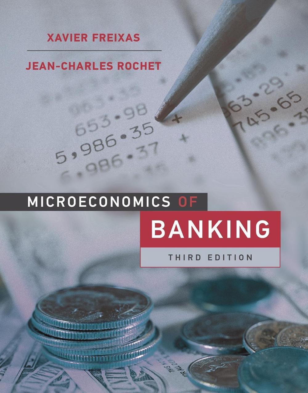 Microeconomics of Banking, third edition by Xavier Freixas - ISBN: 9780262048194