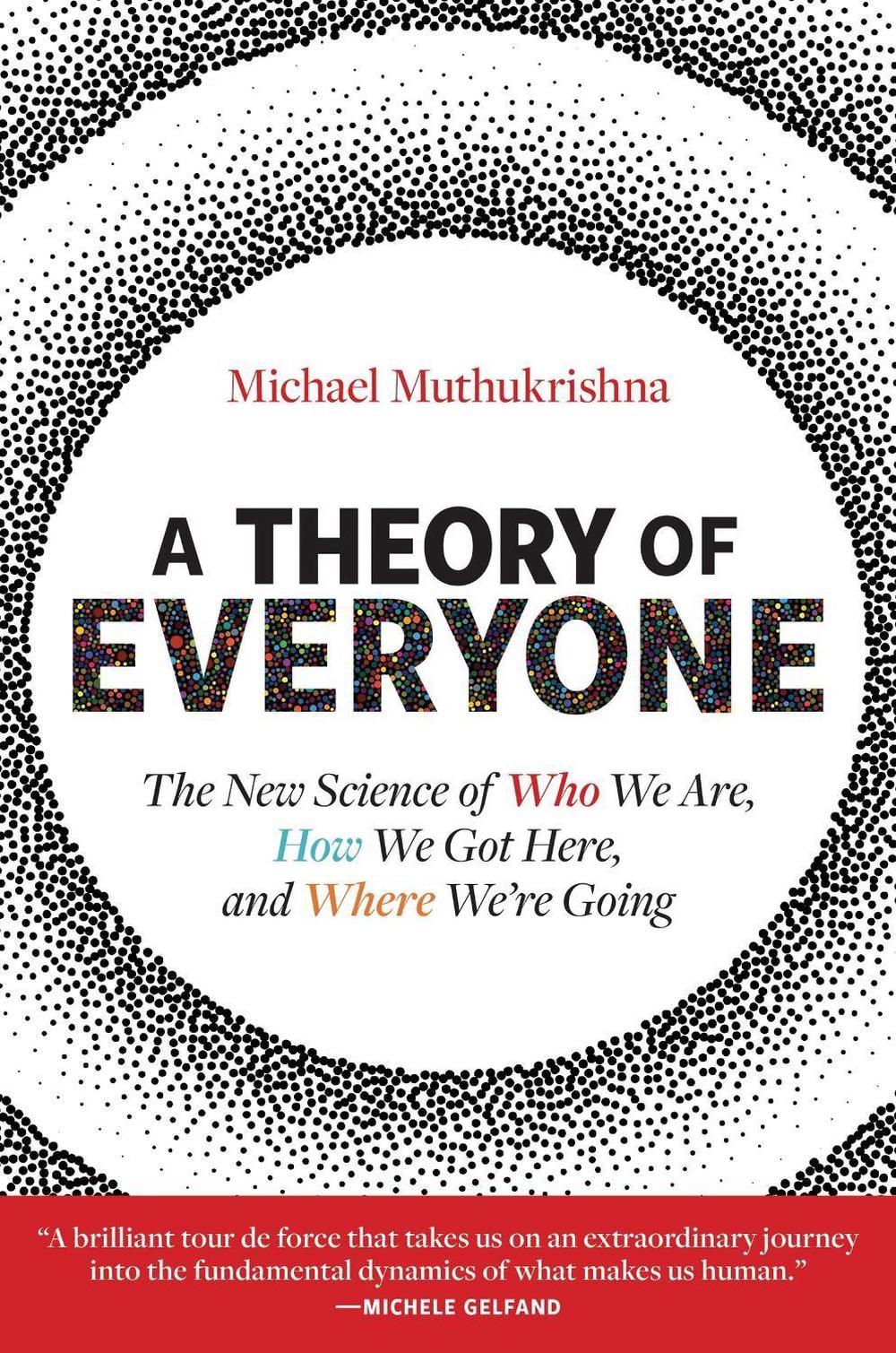A Theory of Everyone by Michael Muthukrishna - ISBN: 9780262048378