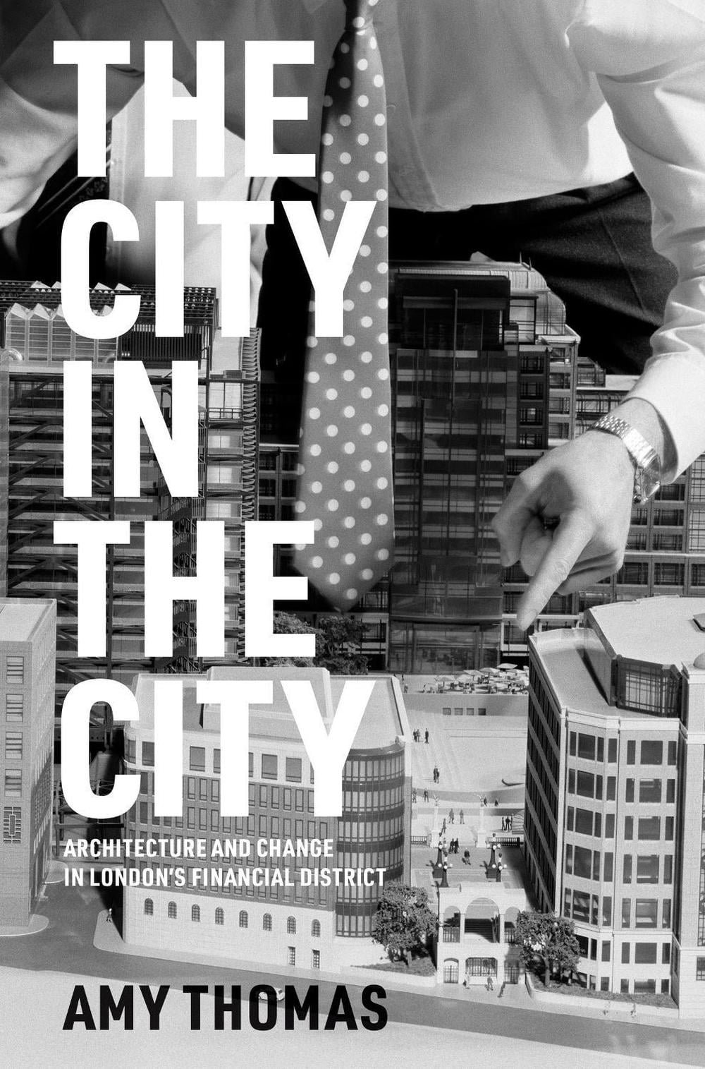 The City in the City by Amy Thomas - ISBN: 9780262048415
