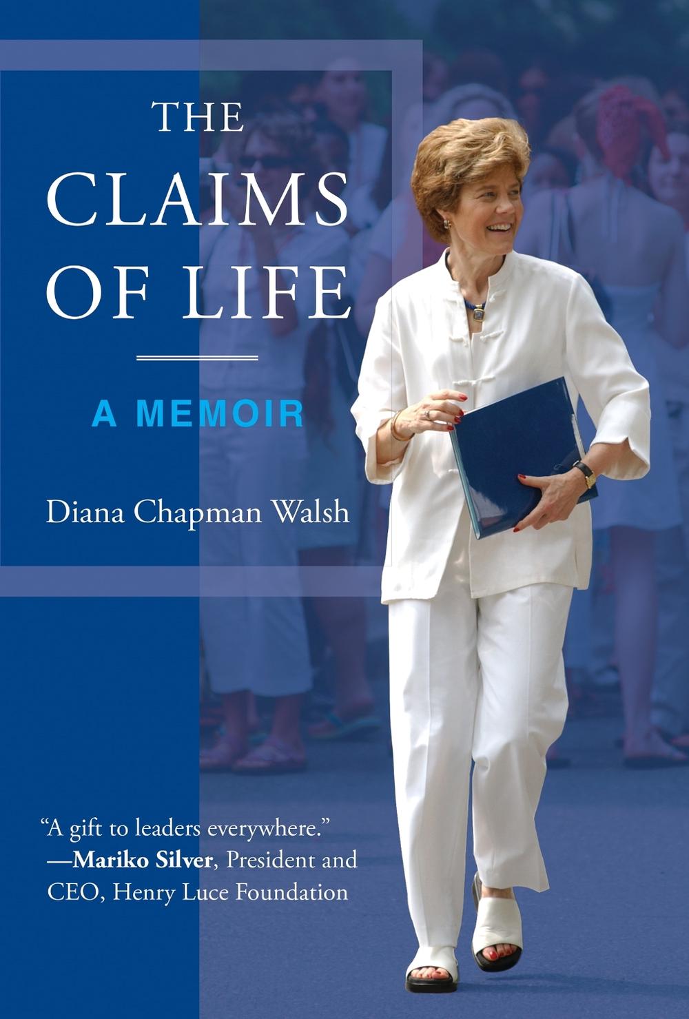 The Claims of Life by Diana Chapman Walsh - ISBN: 9780262048491