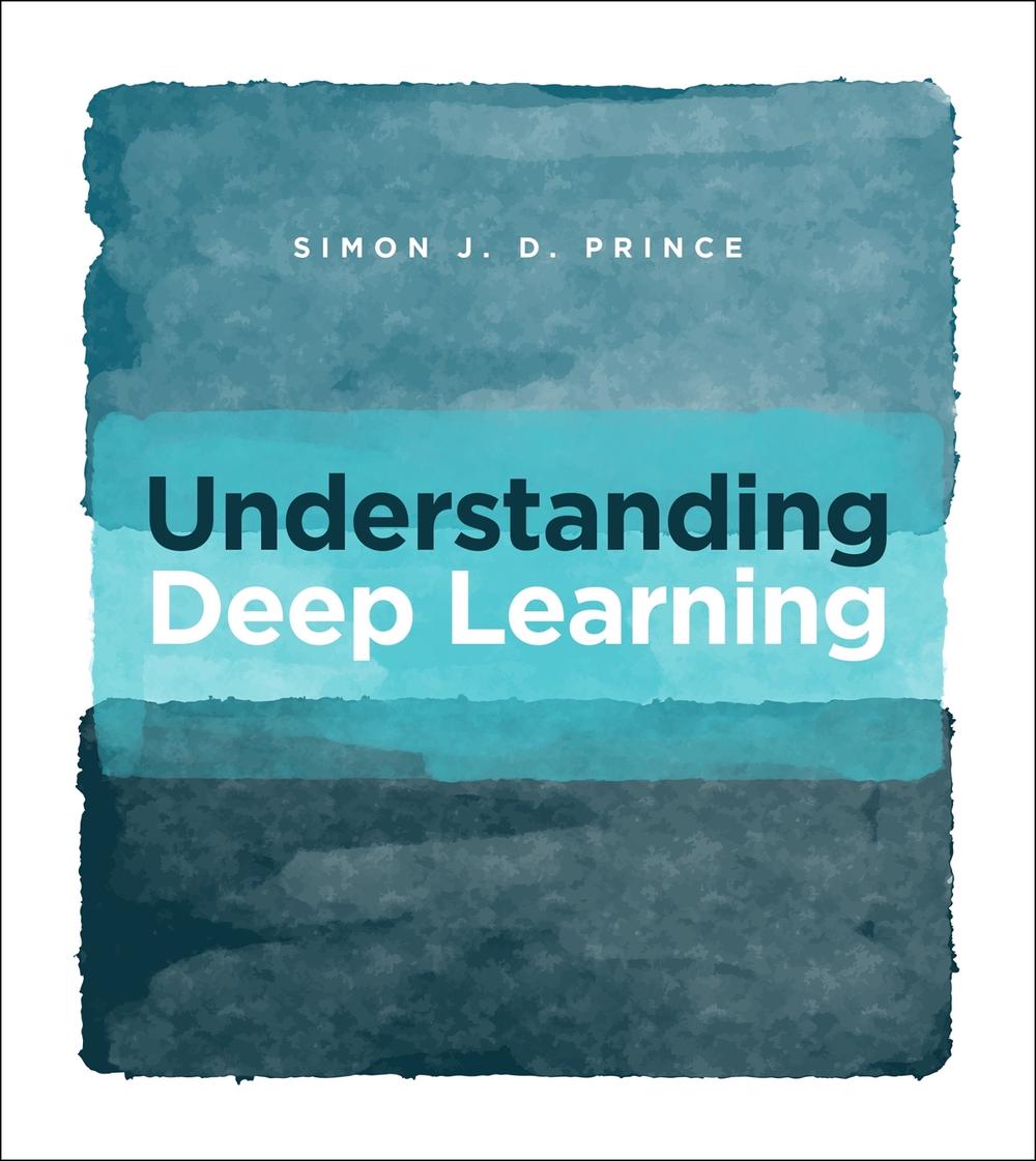 Understanding Deep Learning by Simon J.D. Prince - ISBN: 9780262048644