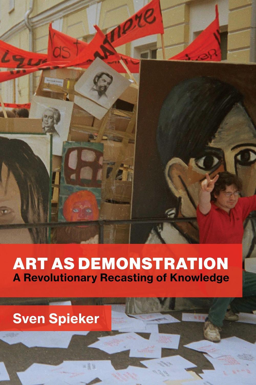 Art as Demonstration by Sven Spieker - ISBN: 9780262048712