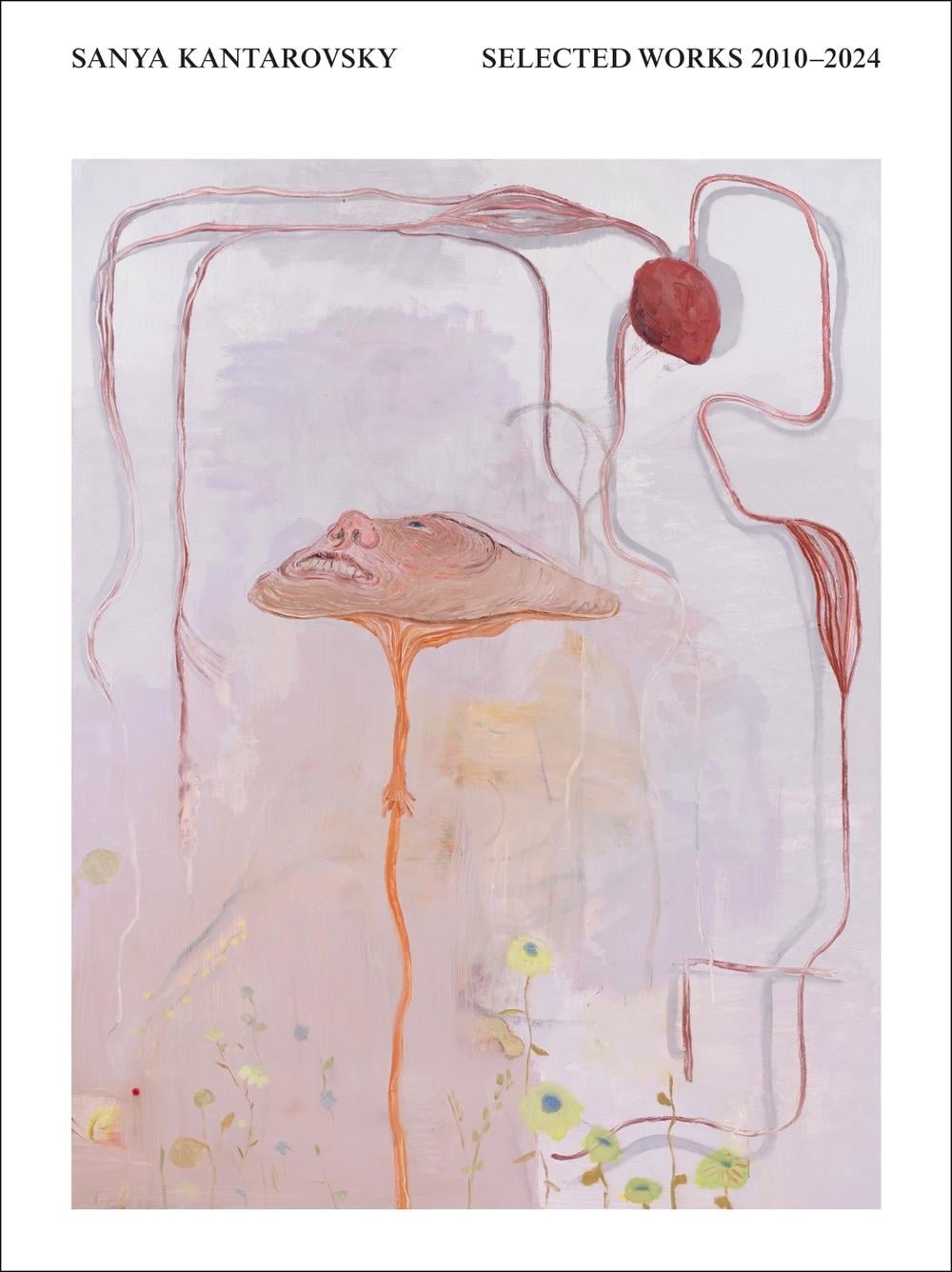 Selected Works 2010-2024 by Sanya Kantarovsky - ISBN: 9780262048729