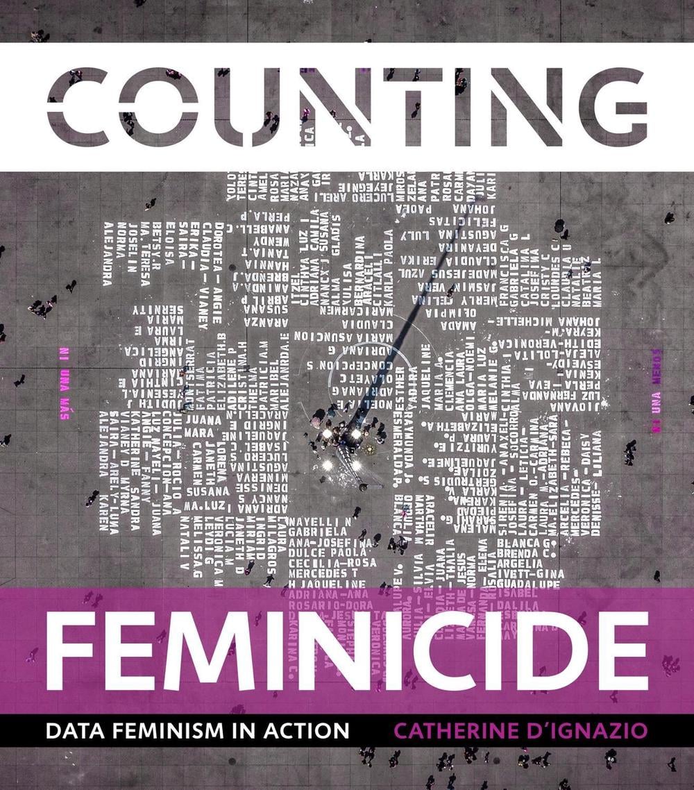 Counting Feminicide by Catherine D'Ignazio - ISBN: 9780262048873