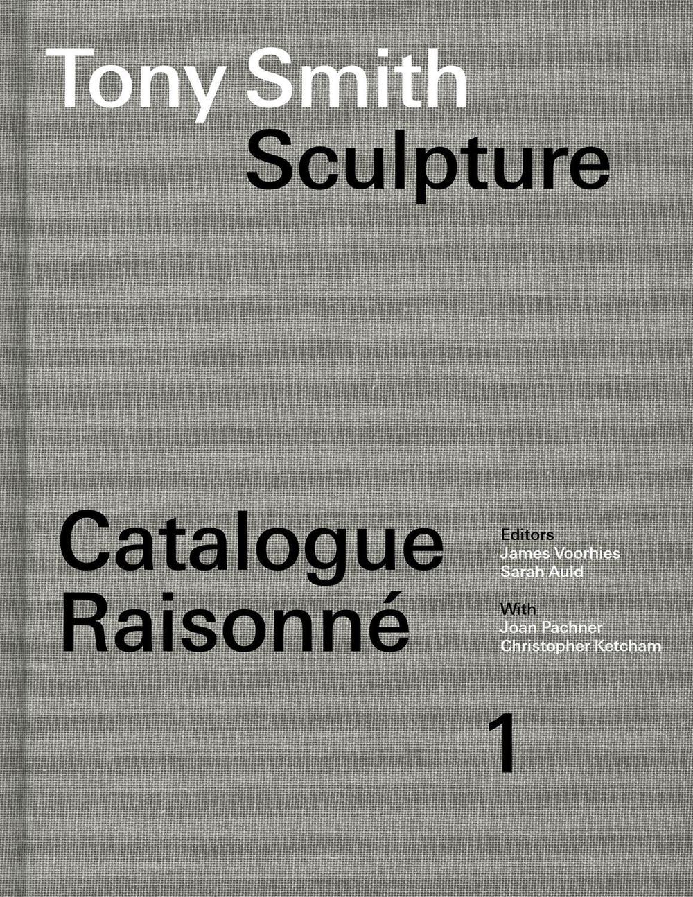 Tony Smith Catalogue Raisonné by James Voorhies - ISBN: 9780262049122