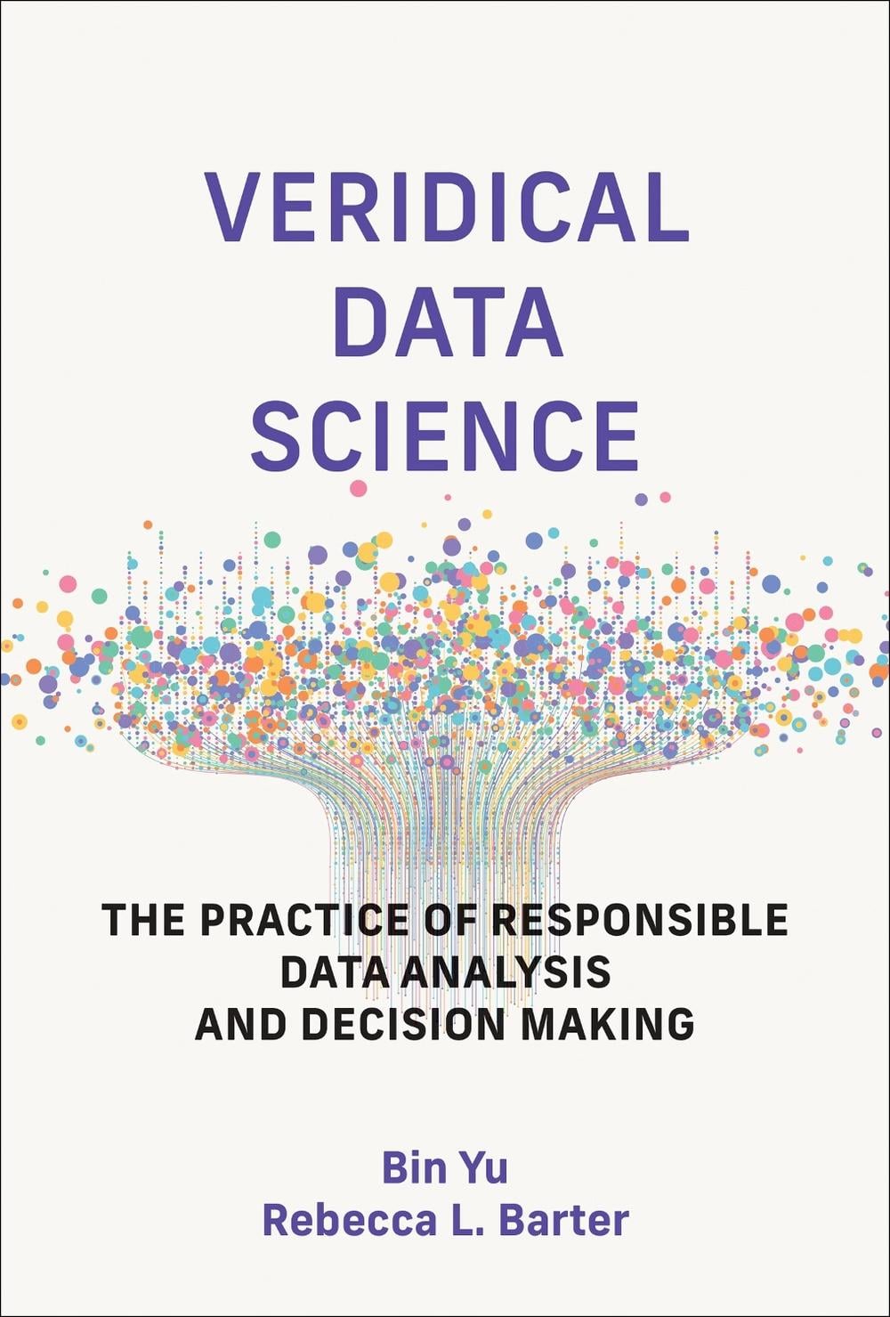 Veridical Data Science by Bin Yu - ISBN: 9780262049191