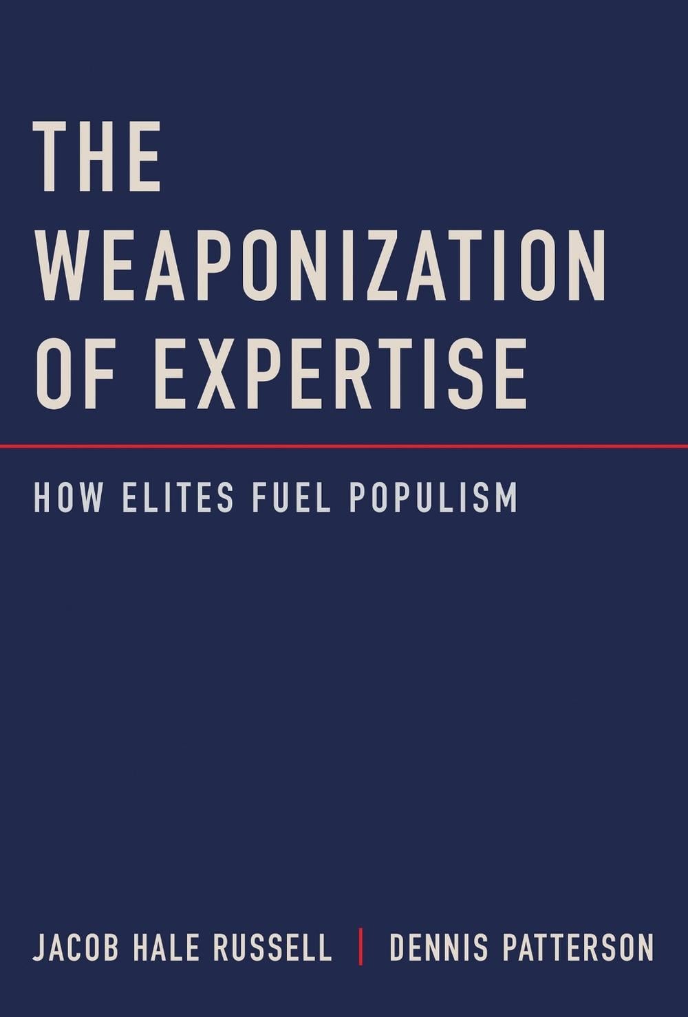 The Weaponization of Expertise by Jacob Hale Russell - ISBN: 9780262049597