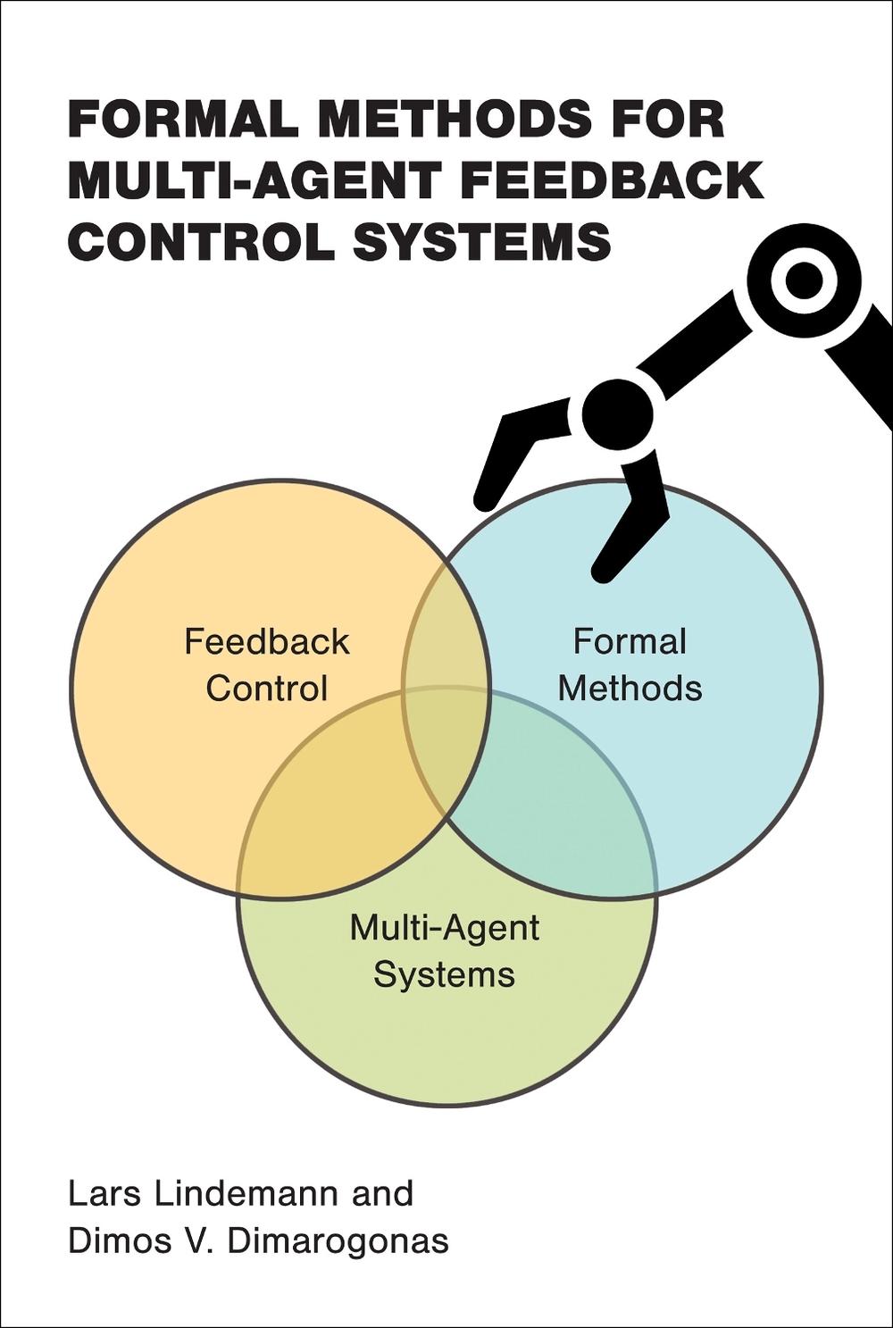 Formal Methods for Multi-Agent Feedback Control Systems, 9780262049719