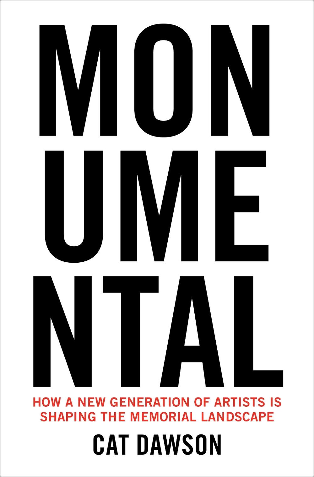 Monumental by Cat Dawson - ISBN: 9780262049757