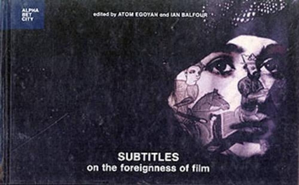 Subtitles by Atom Egoyan - ISBN: 9780262050784
