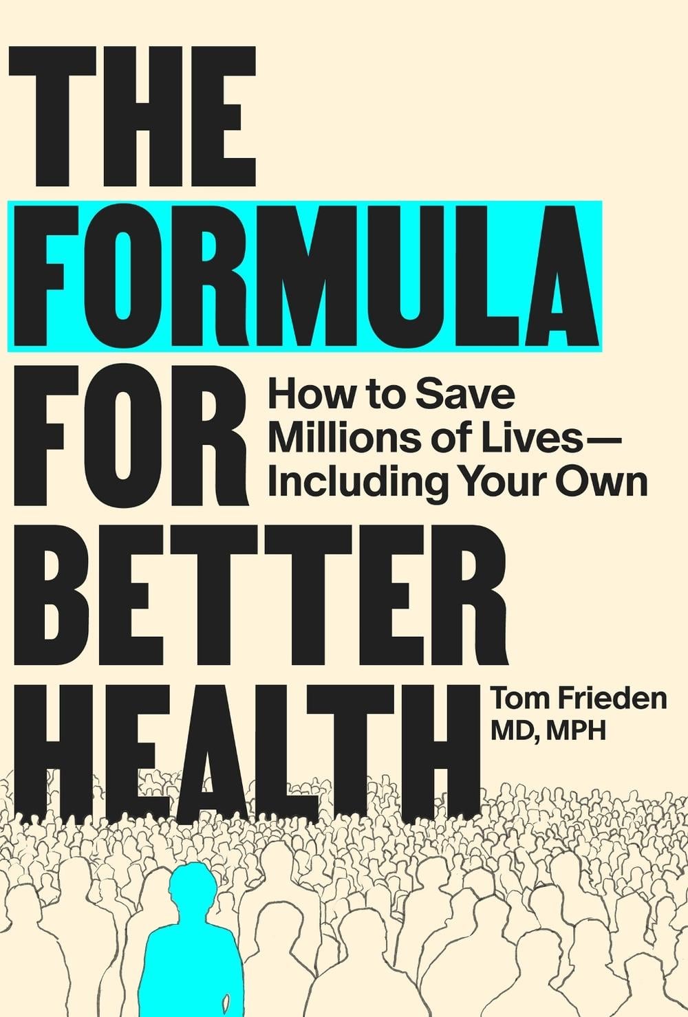 The Formula for Better Health by Tom Frieden - ISBN: 9780262050968
