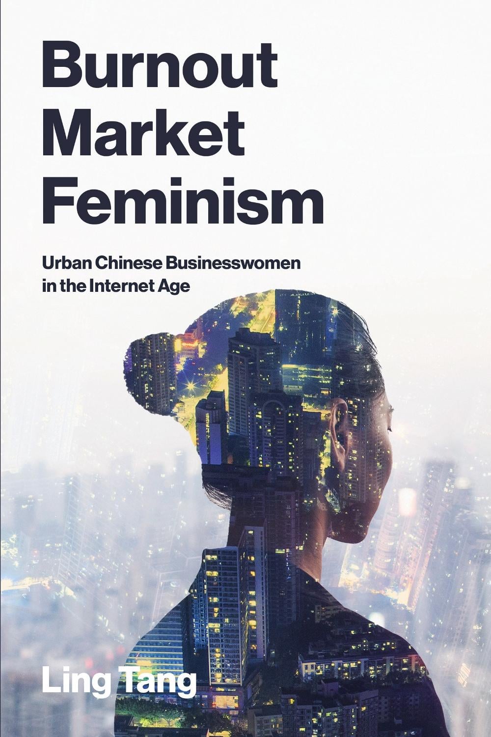 Burnout Market Feminism by Ling Tang - ISBN: 9780262051880